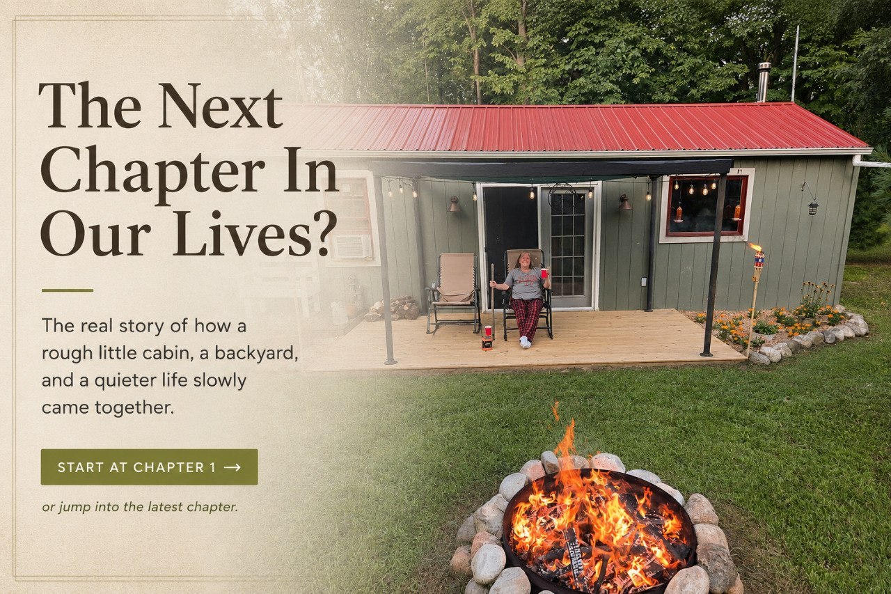 The Next Chapter In Our Lives story teaser graphic for the ongoing cabin and yard story
